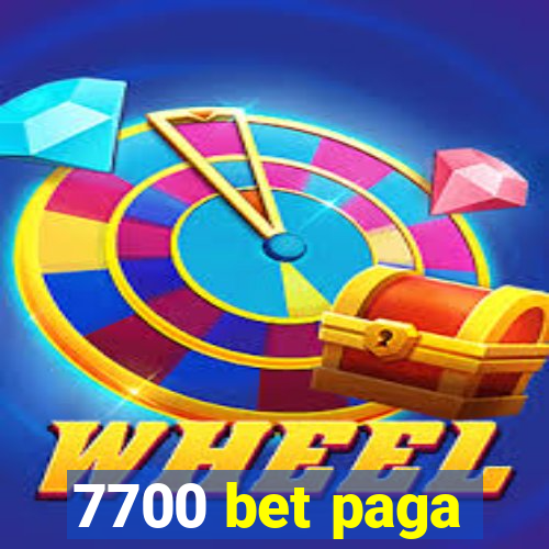 7700 bet paga